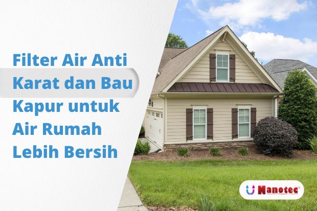 filter air anti karat dan bau kapur untuk rumah